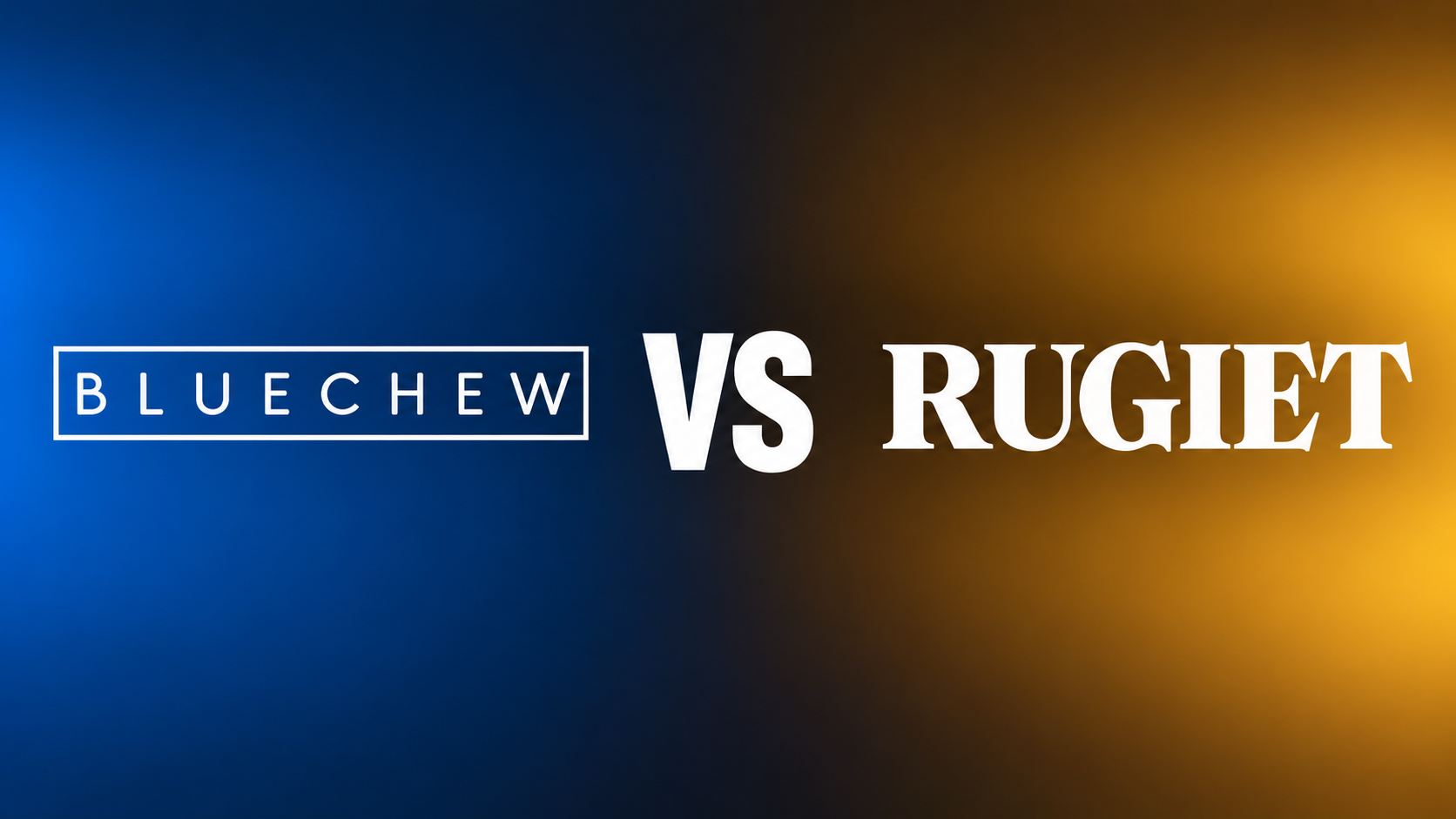 Bluechew Vs Rugiet Ready
